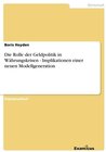 Buchcover Die Rolle der Geldpolitik in Währungskrisen - Implikationen einer neuen Modellgeneration