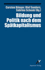 Buchcover Bildung und Politik nach dem Spätkapitalismus
