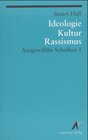 Buchcover Ausgewählte Schriften / Ideologie, Kultur, Rassismus