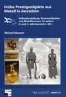 Buchcover Raw Materials, Innovation, Technology of Ancient Cultures - RITaK / Frühe Prestigeobjekte aus Metall in Anatolien