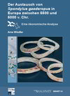 Buchcover Raw Materials, Innovation, Technology of Ancient Cultures - RITaK / Der Austausch von Spondylus gaederopus in Europa zwi