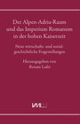 Buchcover Der Alpen-Adria-Raum und das Imperium Romanum in der hohen Kaiserzeit