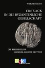 Buchcover Ein Blick in die byzantinische Gesellschaft