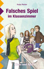 Buchcover Falsches Spiel im Klassenzimmer