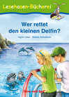 Buchcover Wer rettet den kleinen Delfin?