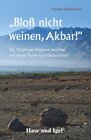 Buchcover 'Bloß nicht weinen, Akbar!'