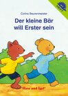 Buchcover Der kleine Bär will Erster sein / Igelheft 57
