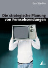 Buchcover Die strategische Planung von Fernsehsendungen