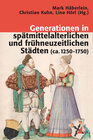 Buchcover Generationen in spätmittelalterlichen und frühneuzeitlichen Städten (ca. 1250-1750)
