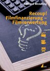 Buchcover Recoup! Filmfinanzierung – Filmverwertung