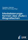 Buchcover Medialisierungsformen des (Auto-)Biografischen