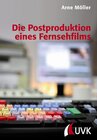 Buchcover Die Postproduktion eines Fernsehfilms