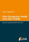 Buchcover Die Deutsche Welle und die Politik