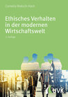 Buchcover Ethisches Verhalten in der modernen Wirtschaftswelt