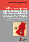 Buchcover Selbstbehauptung und Modernisierung mit Zeremoniell und symbolischer Politik