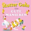 Buchcover Mutter Gans-Gute Manieren