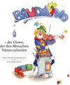Buchcover Baudolino - der Clown, der den Menschen Tränen schenkte