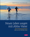 Buchcover Neues Leben wagen mit Abba-Vater