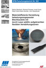 Buchcover Materialeffiziente Herstellung belastungsangepasster Blechbauteile mit durch Laser additiv aufgebrachten flexiblen Verst