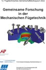 Buchcover Gemeinsame Forschung in der Mechanischen Fügetechnik 2022