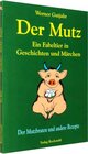 Buchcover Der Mutz - Ein Fabeltier in Geschichten und Märchen