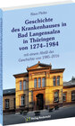 Buchcover Geschichte des Krankenhauses in Bad Langensalza in Thüringen von 1274–1984