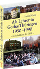 Buchcover Als Lehrer in Gotha/Thüringen 1950–1990 (Band 2 von 2)