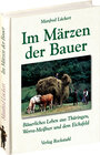 Buchcover Im Märzen der Bauer ... Bäuerliches Leben, Mundart und Humor aus Thüringen, Werra-Meißner und dem Eichsfeld