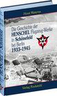 Buchcover Die Geschichte der Henschel Flugzeug-Werke A.G. in Schönefeld bei Berlin 1933 bis 1945