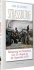 Buchcover Belagerung von Strassburg 15. August bis zum 28. September 1870