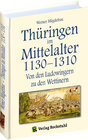 Buchcover Thüringen im Mittelalter 1130–1310. [Band 3 von 6]