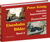 Buchcover Peter König - Eisenbahn Bilder aus Deutschland