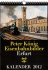 Buchcover Peter König Eisenbahnbilder Erfurt in Thüringen 2012
