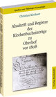 Buchcover Abschrift und Register der Kirchenbucheinträge zu Oberhof vor 1808
