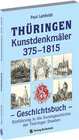 Buchcover THÜRINGEN - Kunstdenkmäler 375–1815. Geschichtsbuch