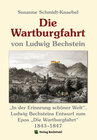 Buchcover Die Wartburgfahrt von Ludwig Bechstein 1843–1847