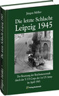 Buchcover Die letzte Schlacht – Leipzig 1945