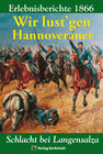Buchcover SCHLACHT BEI LANGENSALZA 1866. Wir lust'gen Hannoveraner!