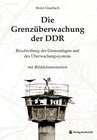 Die Grenzüberwachung der DDR width=