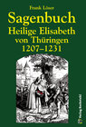 Buchcover Sagenbuch - Heilige Elisabeth von Thüringen 1207–1231