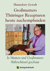 Buchcover Großmutters Thüringer Rezepturen heute nachempfunden