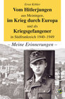 Buchcover Vom Hitlerjungen aus Meiningen, im Krieg durch Europa und als Kriegsgefangener in Südfrankreich 1940–1949