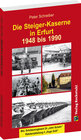 Buchcover Die Steiger-Kaserne in Erfurt 1948-1990