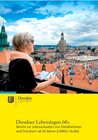 Buchcover Dresdner Lebenslagen 60+ : Bericht zur individuellen Lebens-, Gesundheits- und Pflegesituation von Dresdnerinnen und Dre