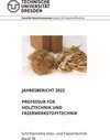 Buchcover Jahresbericht 2022 Professur für Holztechnik und Faserwerkstofftechnik