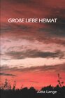 Buchcover Große Liebe Heimat