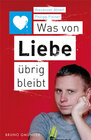 Buchcover Was von Liebe übrig bleibt