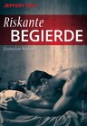 Buchcover Riskante Begierde