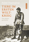 Buchcover Tiere im Ersten Weltkrieg