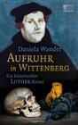 Buchcover Aufruhr in Wittenberg